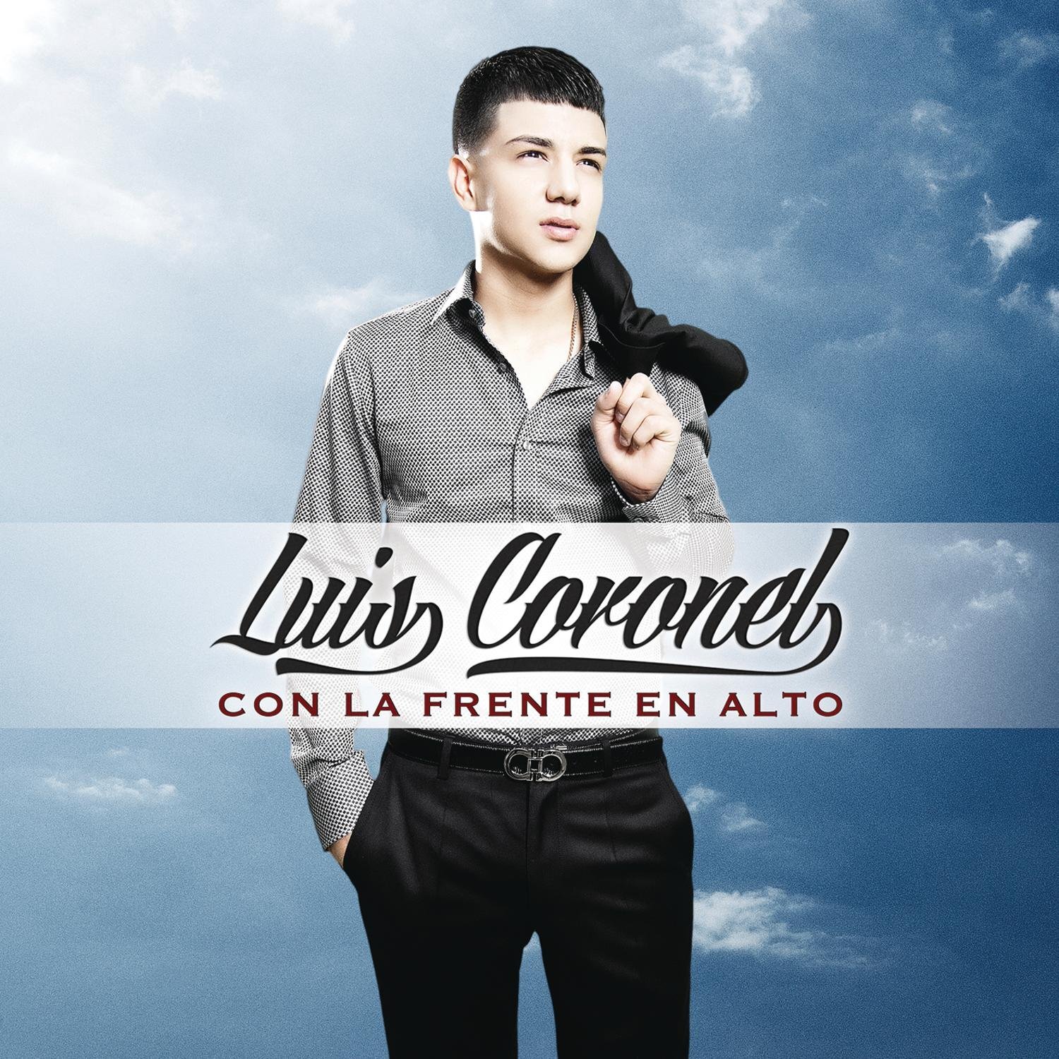 Luis Coronel Con La Frente En Alto (CD)