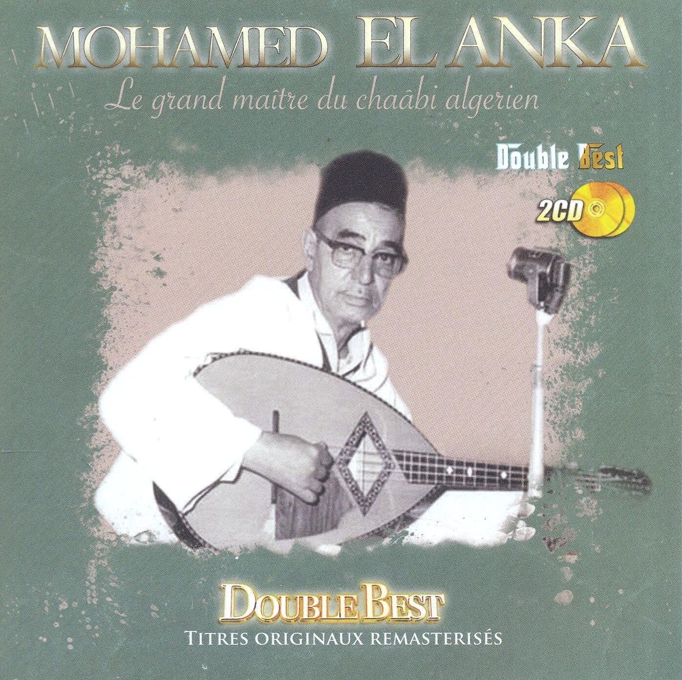 Mohamed El Anka Grand Maitre Du Chaabi (CD)