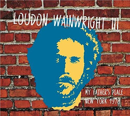 7024784 Audio Cd Loudon Wainwright - My Father S Place, New York 1978