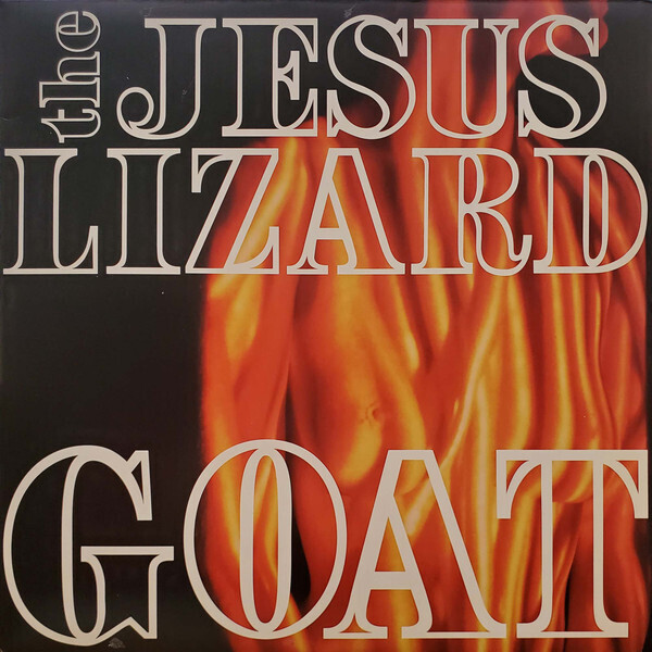 The Jesus Lizard Goat (Vinyl LP) 12" Album