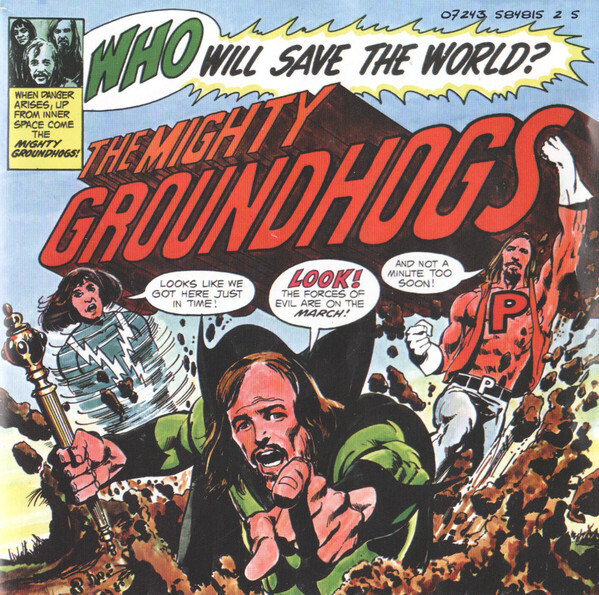 The Mighty Groundhogs Who Will Save the World? (CD) Album