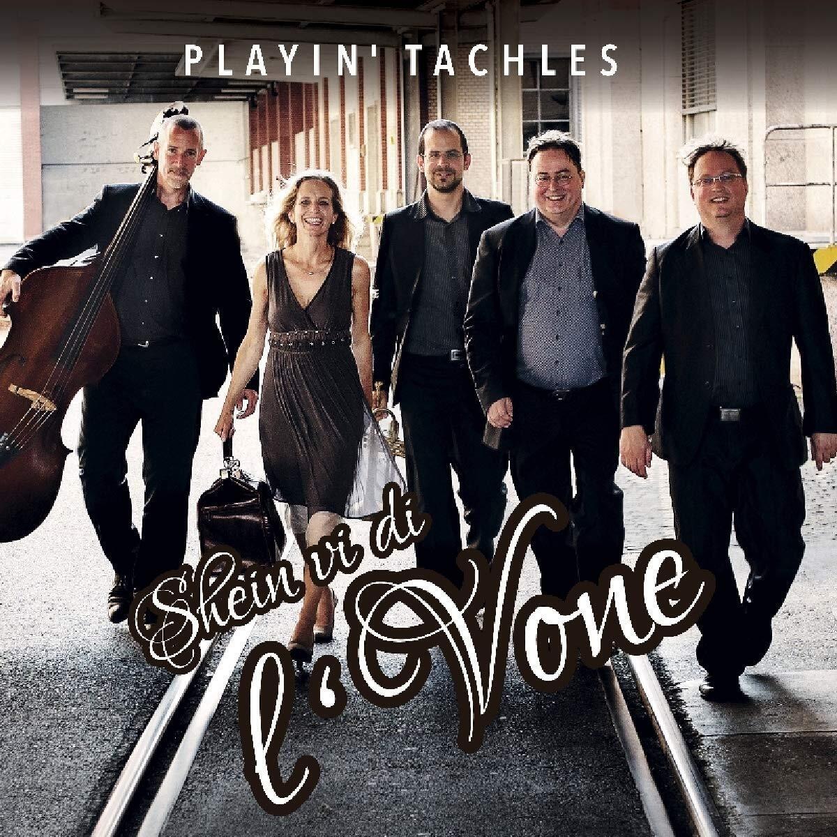 Playin' Tachles - Shein Vi Di L'vone - Cd