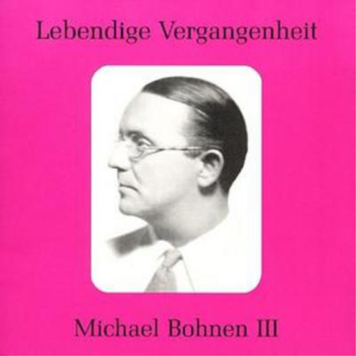 Michael Bohnen Lebendige Vergangenheit (Bohnen Iii) (CD) Album