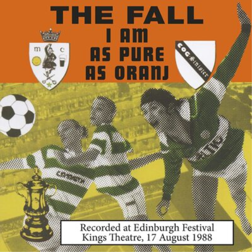 The Fall I Am As Pure As Oranj: Recorded at Edinburgh Festival - King (Vinyl LP)