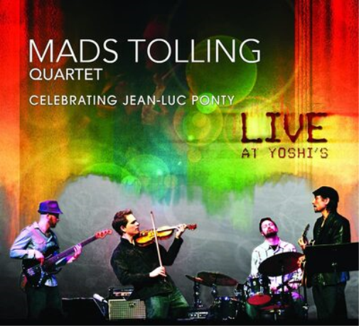 Mads Tolling Quartet Celebrating Jean-Luc Ponty: Live at Yoshi's (CD) Album