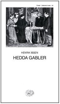 9788806598846 Hedda Gabler - Henrik Ibsen,A. Rho
