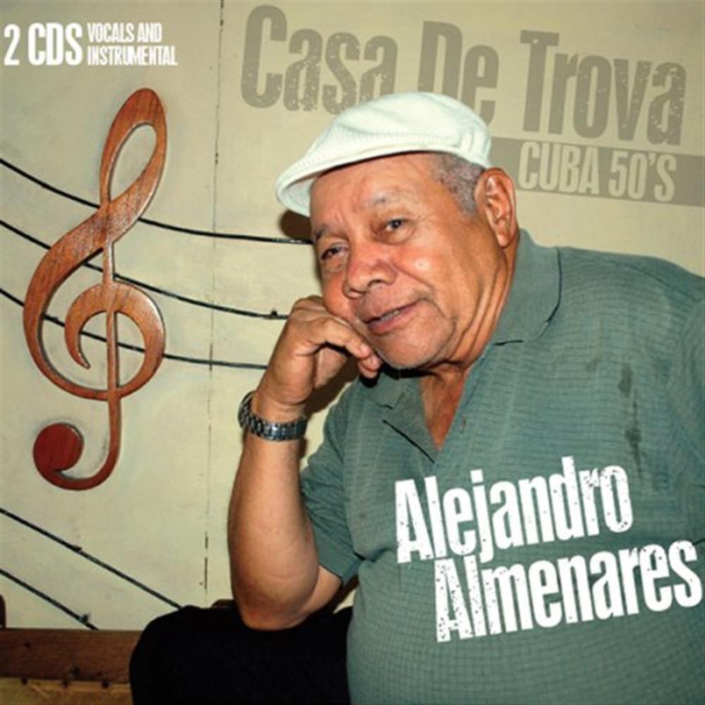 Casa De Trova: Cuba 50's (2 Cd) - Alejandro Almenares (Audio Cd)