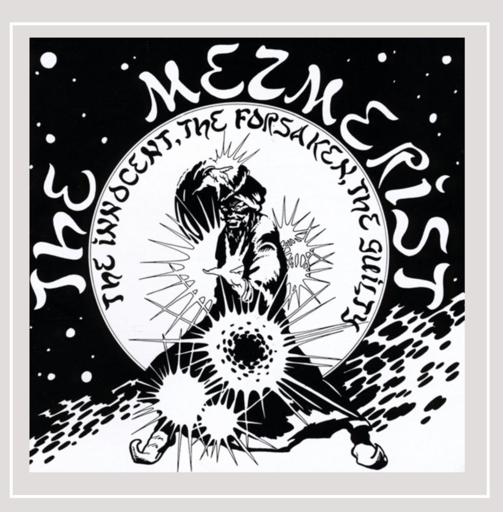 Mezmerist, the The Innocent, the Forsaken, the Guilty (CD)