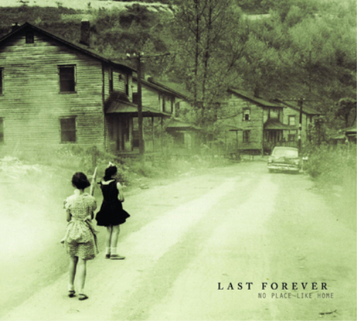 Last Forever No Place Like Home (CD) Album