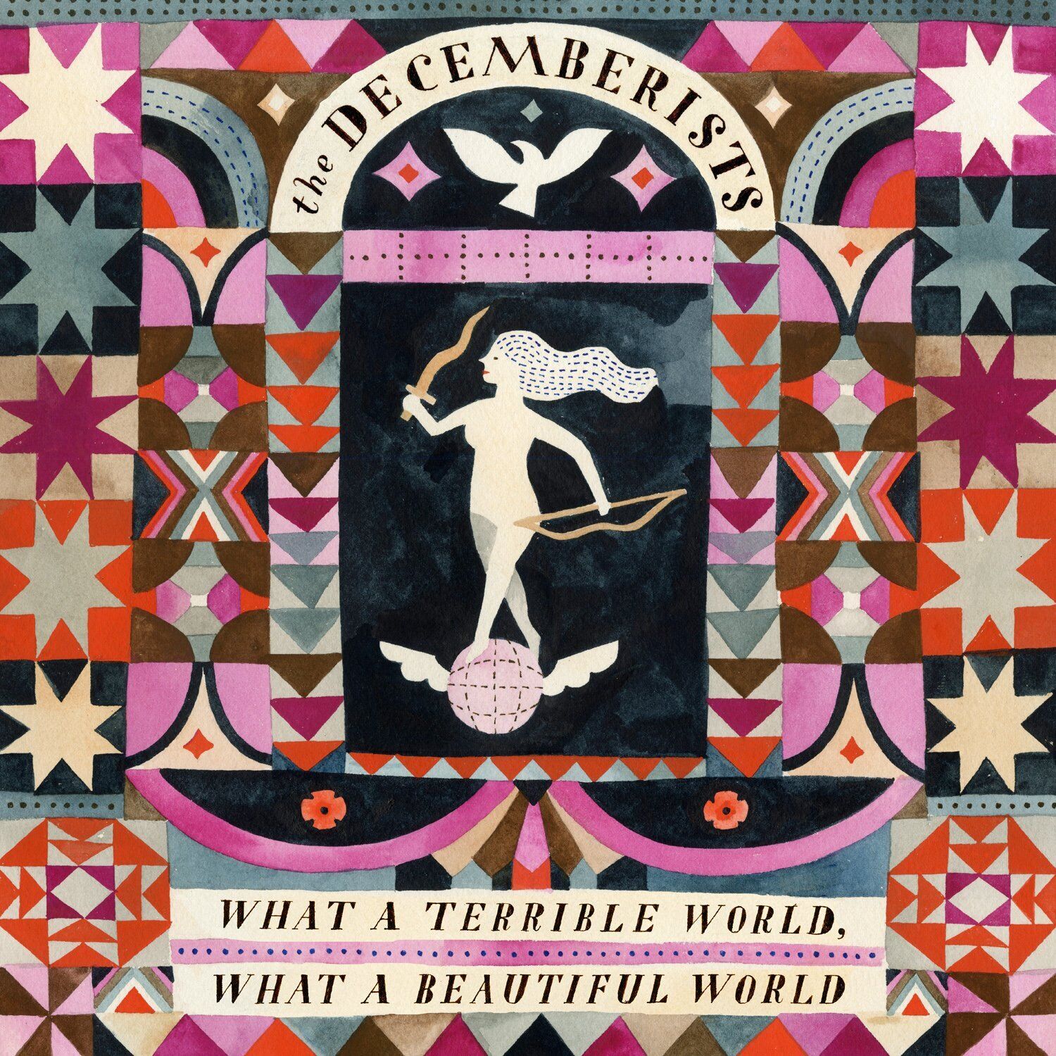 The Decemberists What a Terrible World, What a Beautiful World (Vinyl LP)