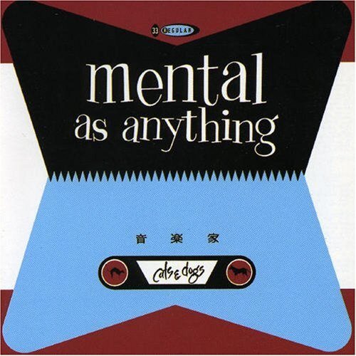 Mental As Anything Cats And Dogs (Re-Release) 13 Tracks (Aust Excl) (CD)