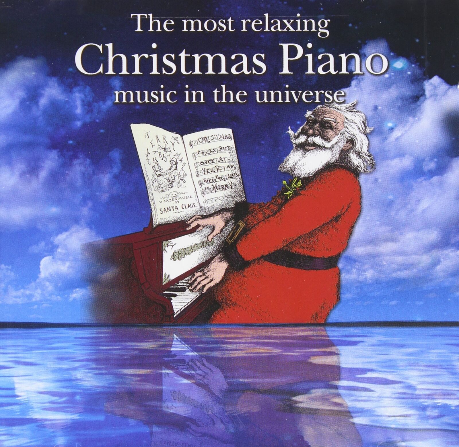 Most Relaxing Christmas Piano The Most Relaxing Christmas Piano Music In T (CD)