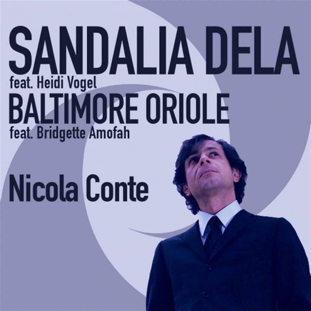 Sandalia Dela / Baltimore Oriole (7") - Nicola Conte (Vinile)