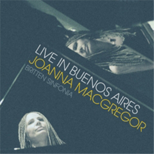Joanna MacGregor Joanna MacGregor: Live in Buenos Aires (CD) Album
