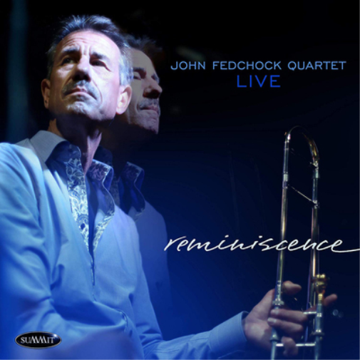 John Fedchock Quartet Reminiscence (CD) Album