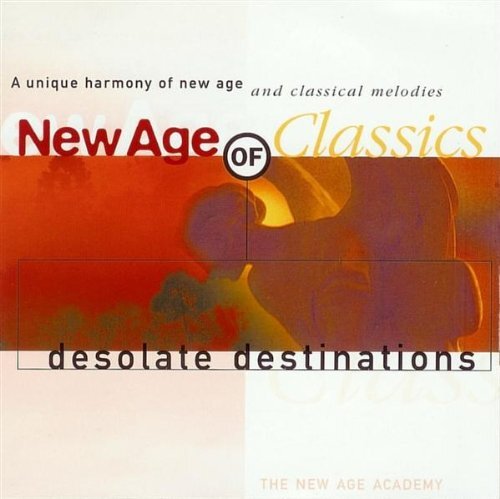 Various Artists New Age Of Classics: Desolate Destinations CD NUOVO