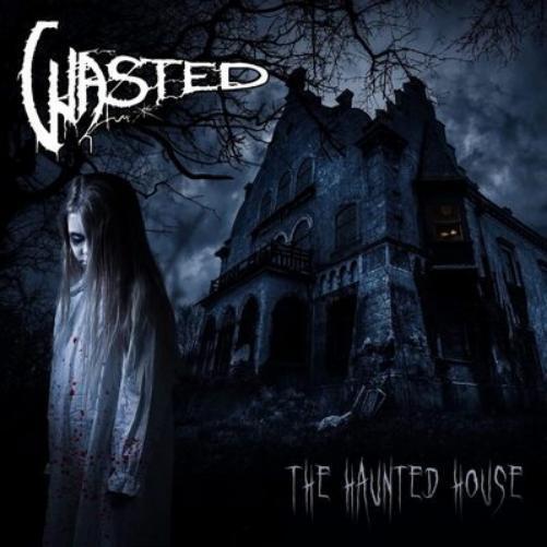 Wasted The Haunted House (Vinyl LP) 12" Album