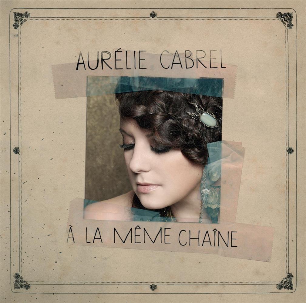 A La Meme Chaine - Aurelie Cabrel (Audio Cd)