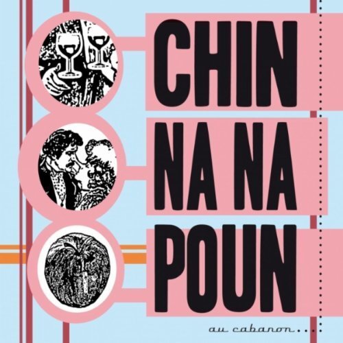 CHIN NA NA POUN Au Cabanon (CD)