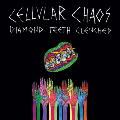 Cellular Chaos Diamond Teeth Clenched (CD) Album