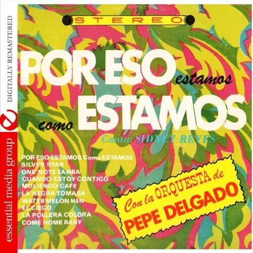 La Orchesta De Pepe Delga Por Eso Estamos Como Estamos (Digitally Remastere (CD)