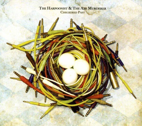HARPOONIST & THE AXE MURDERER Checkered Past (CD)