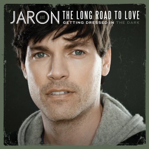 Jaron and the Long Road to Love Getting Dressed in the Dark (CD)