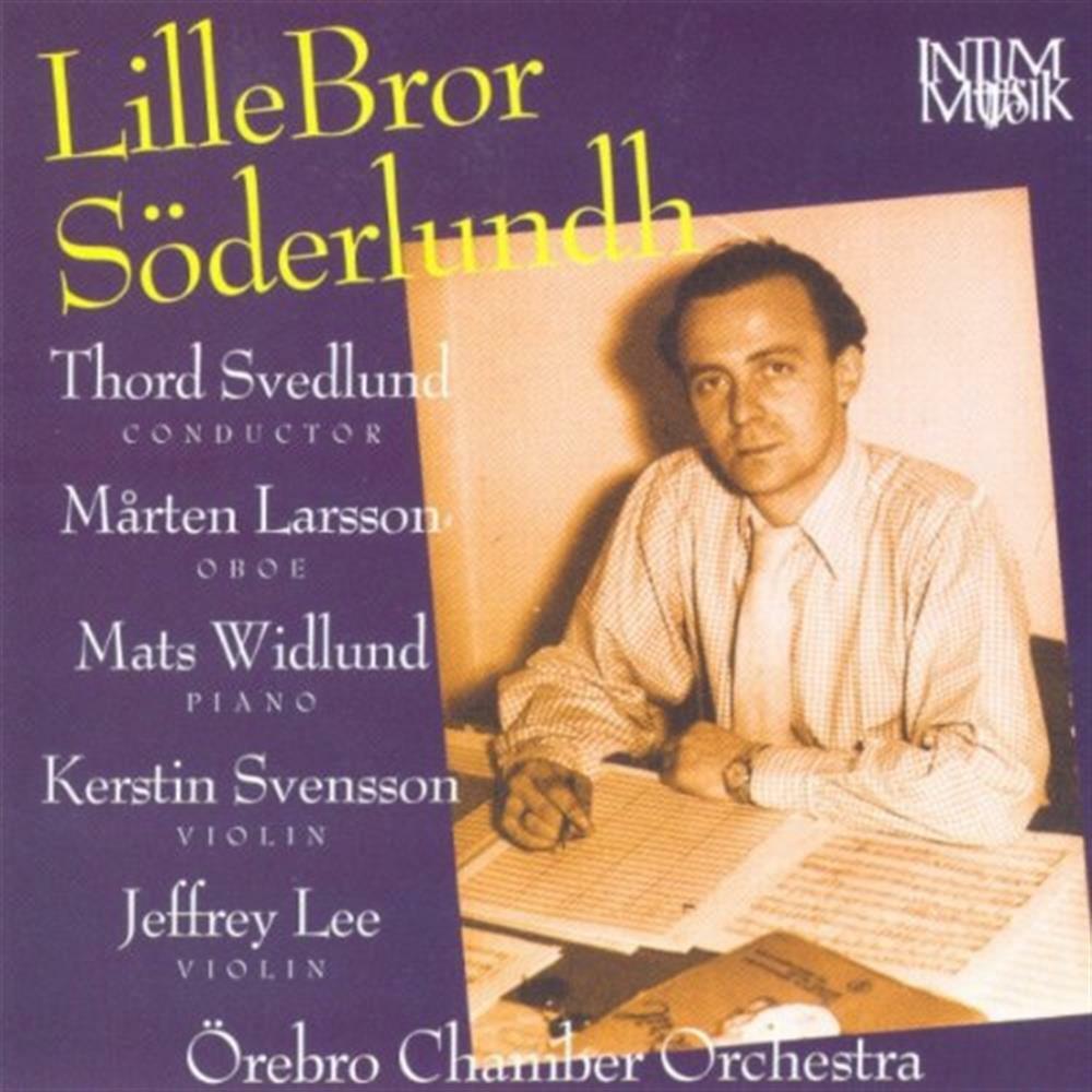 Orebro Chamber Orchestra Plays - Lille Bror Soderlundh (Audio Cd)