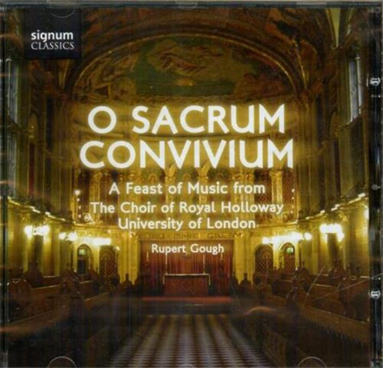 Gough,Rupert. - O Sacrum Convivium. A Feast of Music from The Choir of Royal Hol