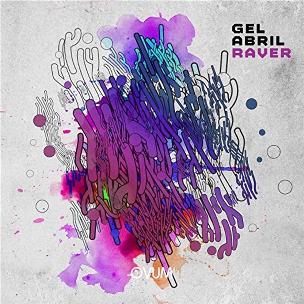 Raver - Gel Abril (Vinile)