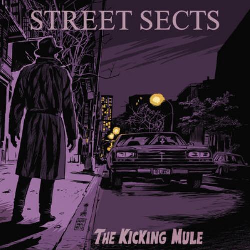 Street Sects The Kicking Mule (CD) Album