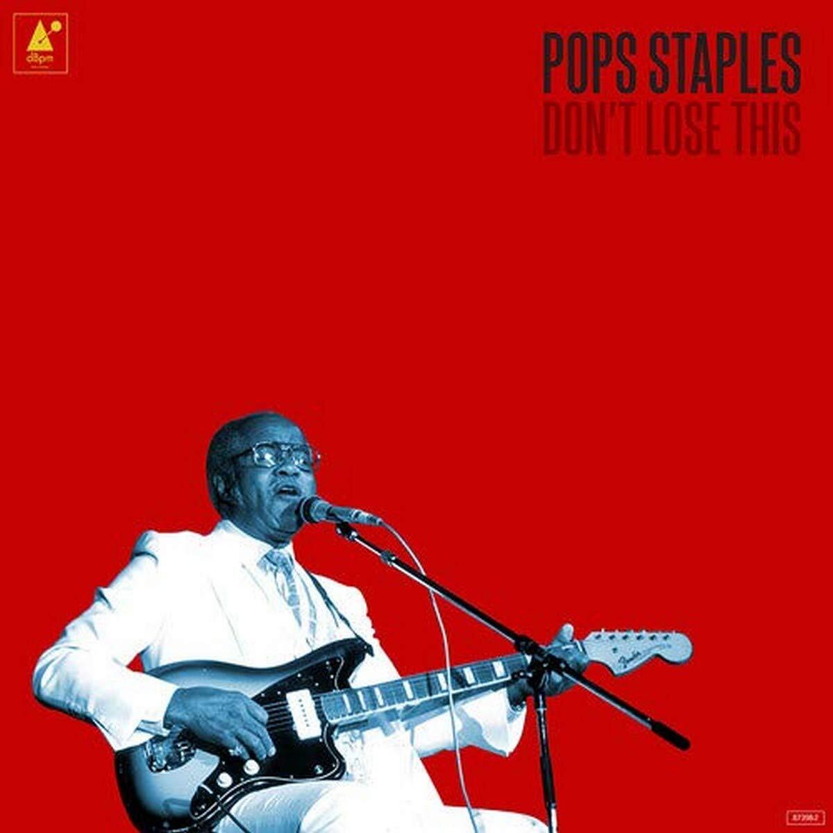 Pops Staples Don't Lose This (Vinyl LP)
