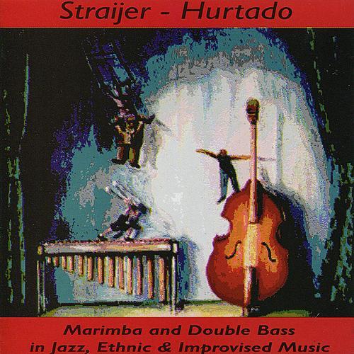 Horacio Straijer & Horacio 'Mono' Hurtado Straijer/Hurtado (CD) Album