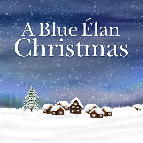 Various BLUE ELAN CHRISTMAS TO BENEFIT THE ALLIANCE (CD)