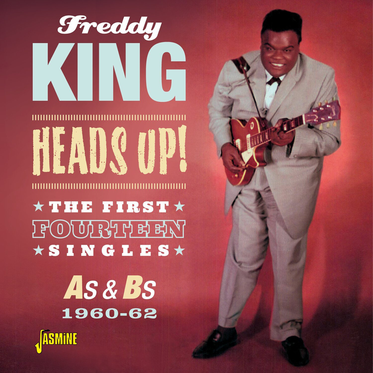 Freddy King Heads Up!: The First Fourteen Singles, As and Bs 1960-62 (CD) Album