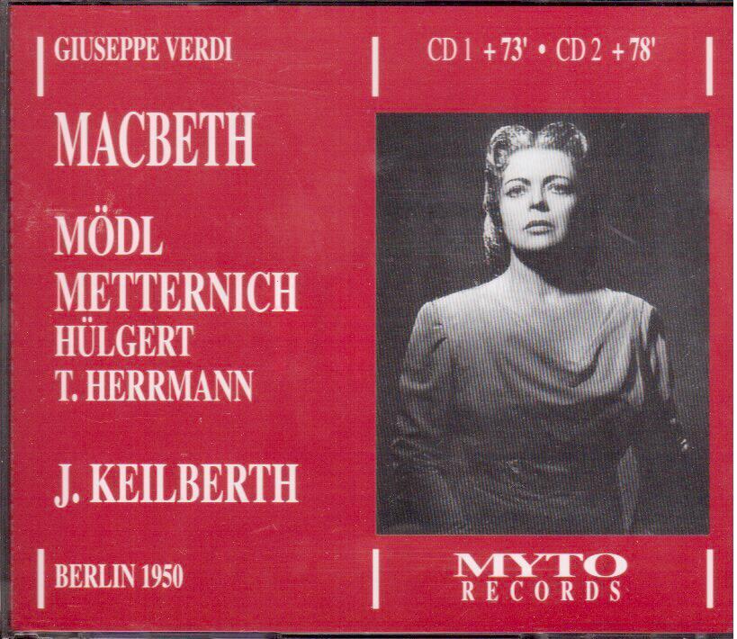 Verdi: Macbeth / Keilberth, Modl, Metternich, Berlin 1950 - CD Myto