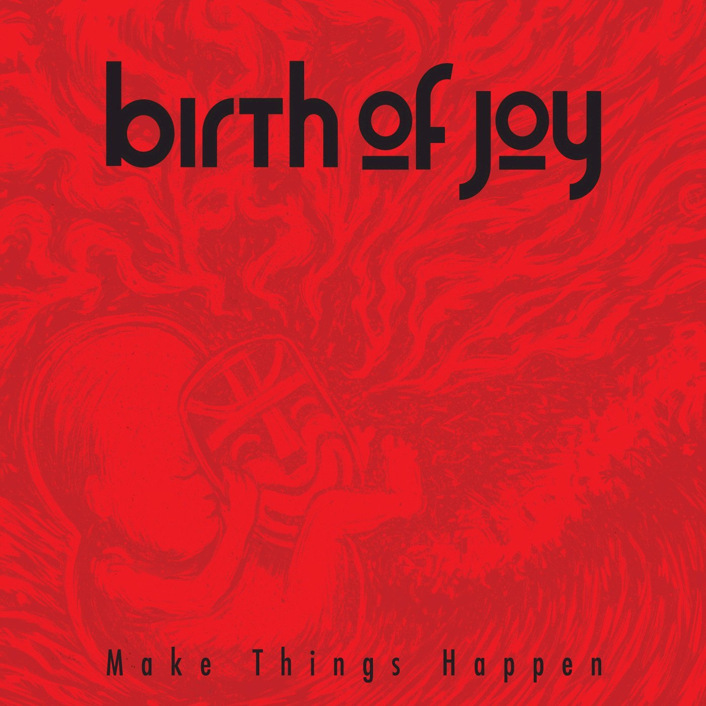 Birth Of Joy Make Things Happen (CD)