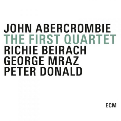 John Abercrombie Quartet The First Quartet (CD) Album