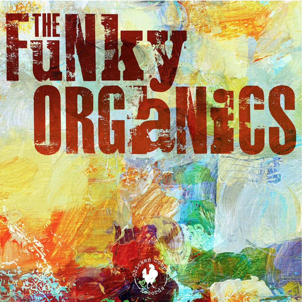 [1xAudio CD] FUNKY ORGANICS - Funky Organics |Nuovo|