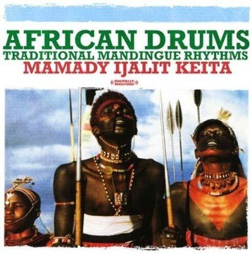 Mamady Ijalit K African Drums: Traditional Mandingue Rhythms (Digitally Rem (CD)