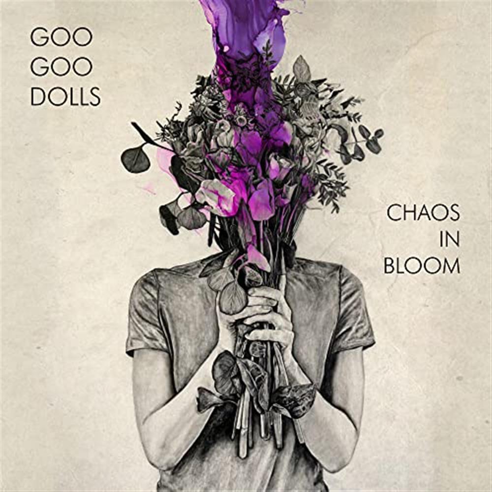 Chaos In Bloom - Goo Goo Dolls (Vinile)