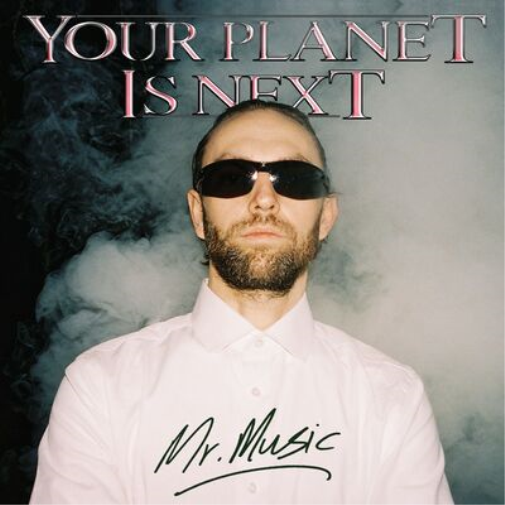 Your Planet Is Next Mr. Music (Vinyl LP) 12" Album