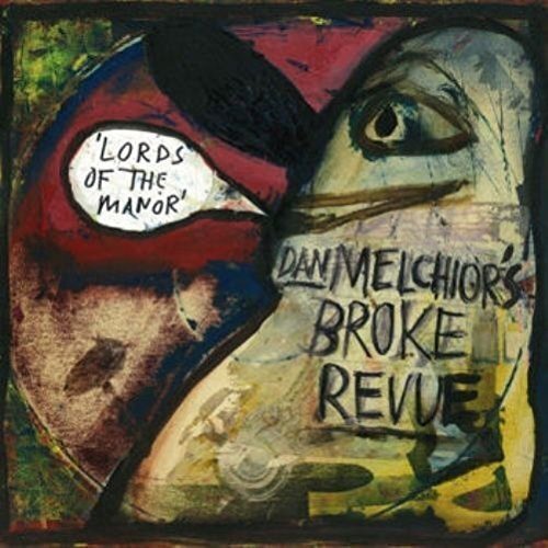 MELCHIOR's BROKE REVUE, DAN Lords of the Manor (Vinyl LP)