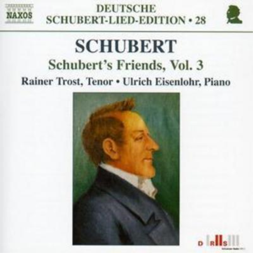 Schubert's Friends Vol. 3 (Eisenlohr, Trost) (CD) Album