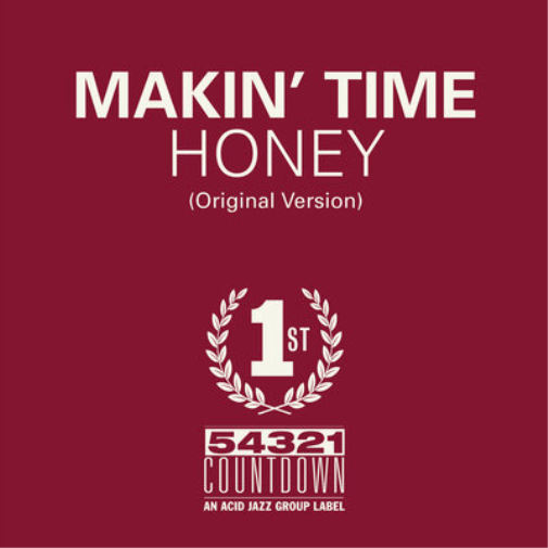 Makin' Time Honey/Take What You Can Get (Vinyl LP) 7" Single