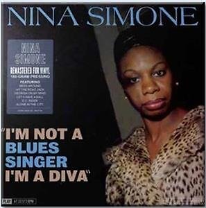 Nina Simone  - I'm Not A Blues Singer I'm A Diva - Vinile