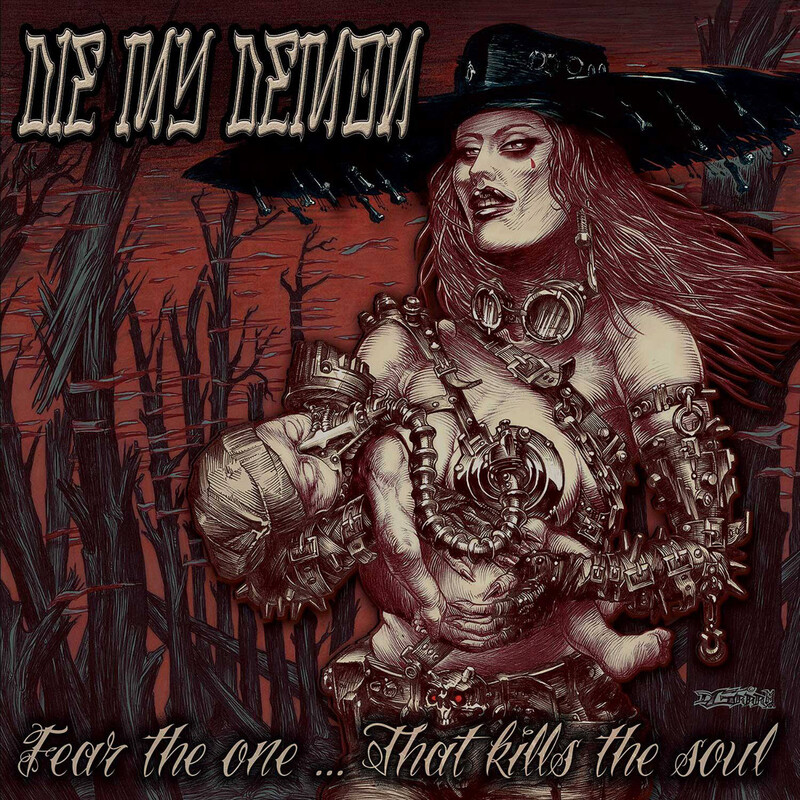 Die My Demon Fear the One...that Kills the Soul (CD) Album