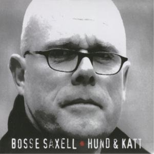 Bosse Saxell Hund & Katt (CD)