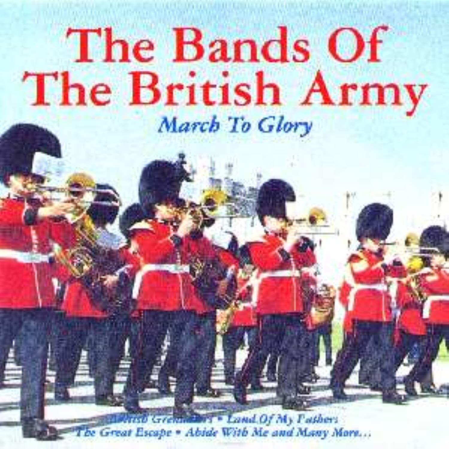 Bands of the British Army, the Marching to Glory (CD)