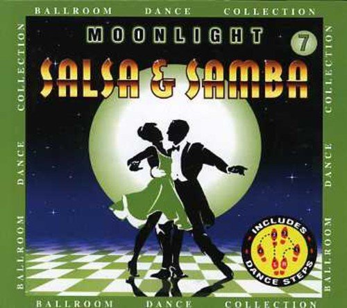 BALLROOM SAMBA/SALSA Moonlight Salsa & Samba 7 (CD)
